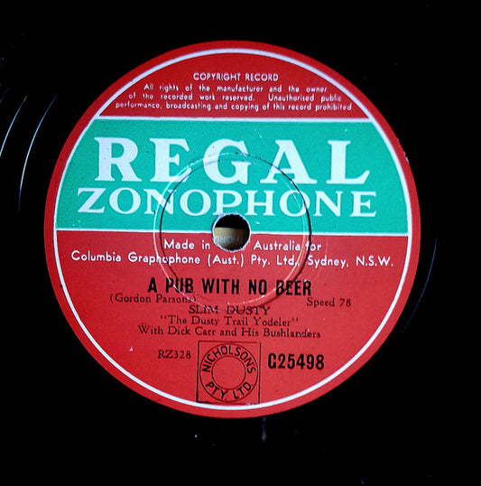 Slim Dusty With Dick Carr And Slim Dusty And His Bushlanders : A Pub With No Beer / Saddle Boy (Shellac, 10")