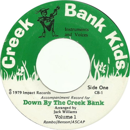 The Creek Bank Singers : Down By The Creek Bank (7", Single)