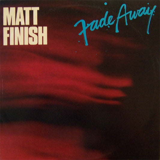 Matt Finish : Fade Away (12", EP)