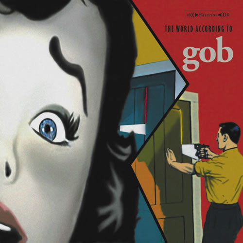 Gob (3) : The World According To Gob (CD, Album)
