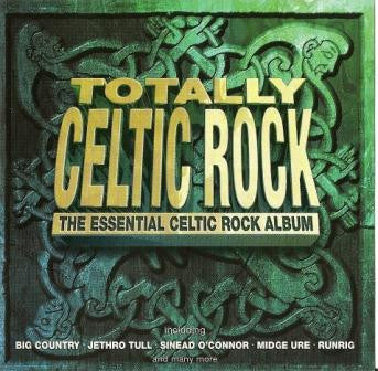 Various : Totally Celtic Rock - The Essential Celtic Rock Album (CD, Comp)