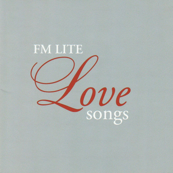 Various : FM Lite Love Songs (CD, Comp)