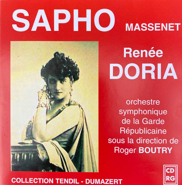 Jules Massenet, Renée Doria : Sapho (2xCD)