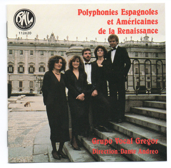 Grupo Vocal Gregor direction: Dante Andreo : Polyphonies Espagnoles Et Américaines De La Renaissance (CD, Album)
