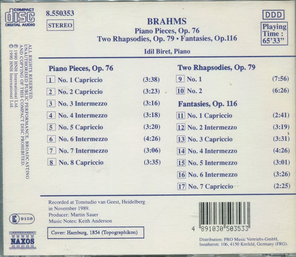 Brahms*, Idil Biret : Piano Pieces Op. 76, Two Rhapsodies Op. 79, Fantasies, Op. 116 (CD)