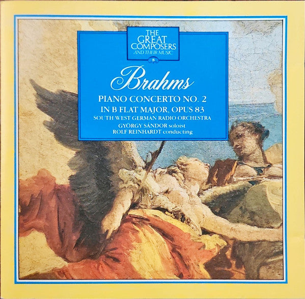 Johannes Brahms : The Great Composers Vol 8: Brahms Piano Concerto no 2 in B-flat Maj, Op 83 (CD, Comp)