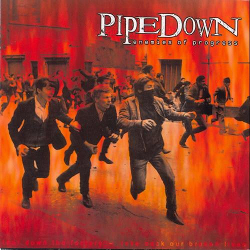 Pipedown (2) : Enemies Of Progress (CD, Album)
