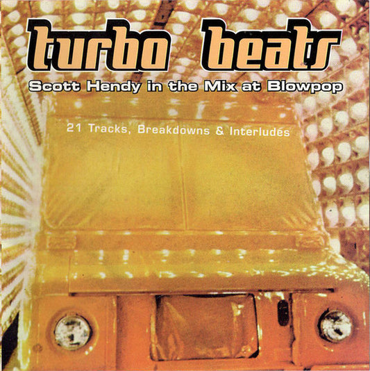 Scott Hendy : Turbo Beats: Scott Hendy In The Mix At Blowpop (CD, Mixed)