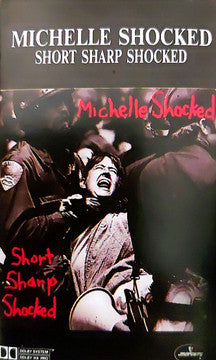Michelle Shocked : Short Sharp Shocked (Cass, Album, Dol)