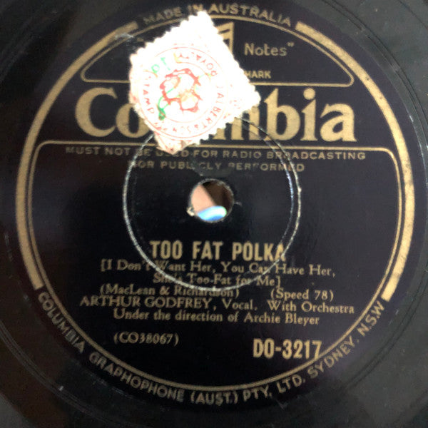 Arthur Godfrey : Too Fat Polka / Slap 'Er Down, Agin, Paw (Shellac, 10")
