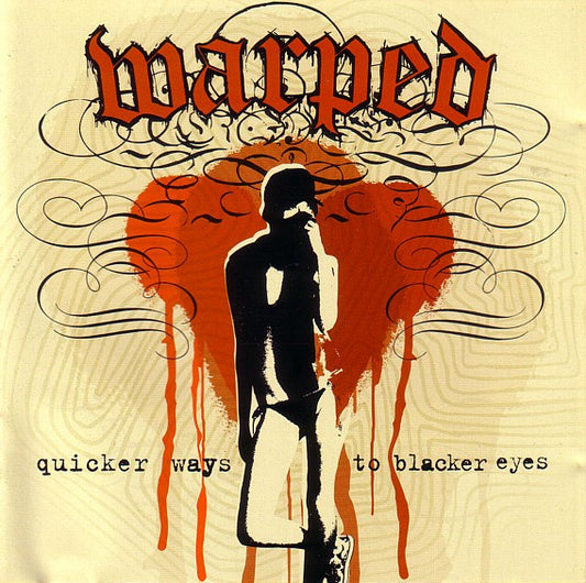 Warped : Quicker Ways To Blacker Eyes (CD, Album + CD, EP + Ltd)