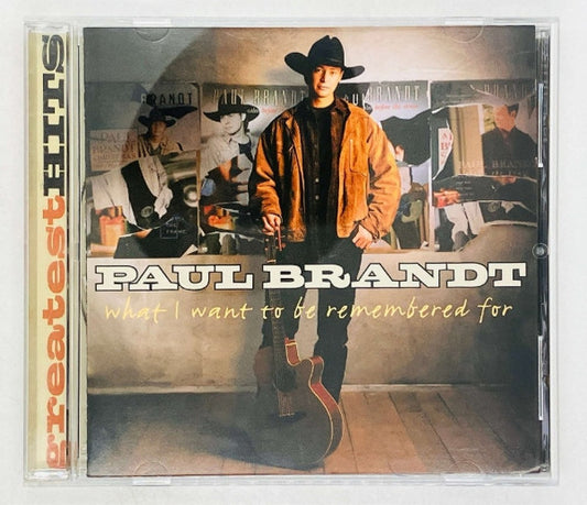 Paul Brandt : What I Want To Be Remembered For (CD, Comp)
