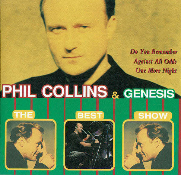 Unknown Artist : Phil Collins & Genesis The Best Show  (CD, Comp)