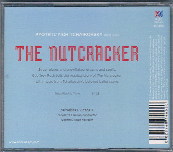 Tchaikovsky*, Orchestra Victoria, Nicolette Fraillon, Geoffrey Rush : The Nutcracker (CD, Album)