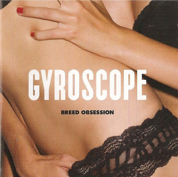 Gyroscope (2) : Breed Obsession (CD, Album)