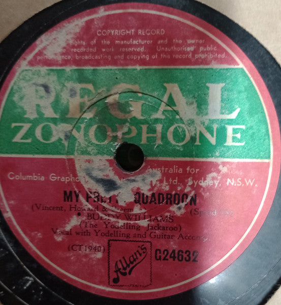 Buddy Williams (2) : My Pretty Quadroon / Wonder Valley  (Shellac, 10")