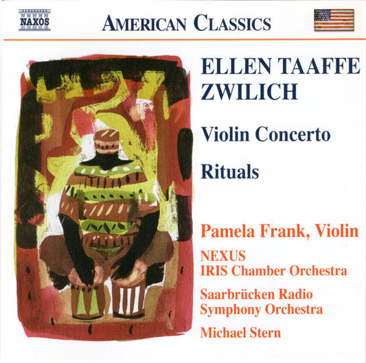 Ellen Taaffe Zwilich, Pamela Frank, Nexus (18), Iris Chamber Orchestra, Rundfunk-Sinfonieorchester Saarbrücken, Michael Stern (3) : Violin Concerto • Rituals (CD, Album)