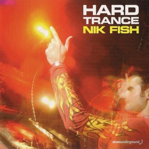 Nik Fish : Hard Trance (CD, Comp, Mixed)