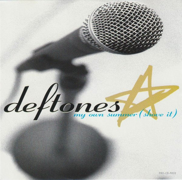 Deftones : My Own Summer (Shove It) (CD, Single, Promo)