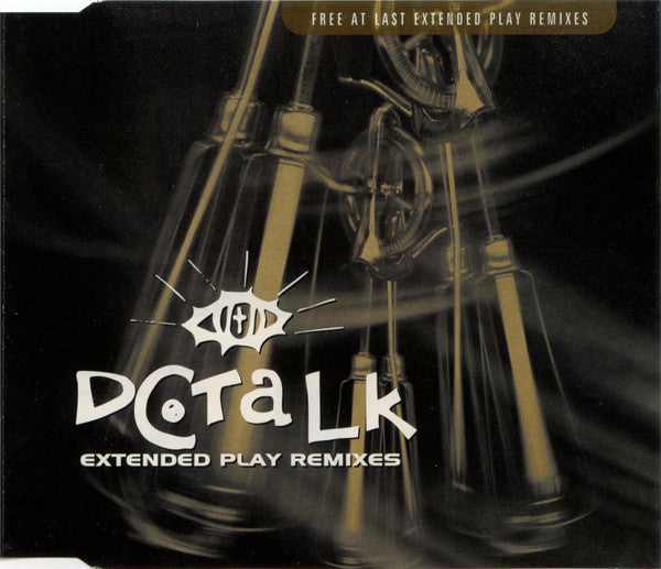 DC Talk : Free At Last Extended Play Remixes (CD, EP)