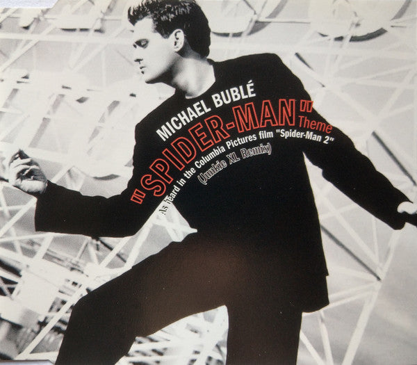 Michael Bublé : "Spider-Man" Theme (Junkie XL Remix) (CD, Maxi)