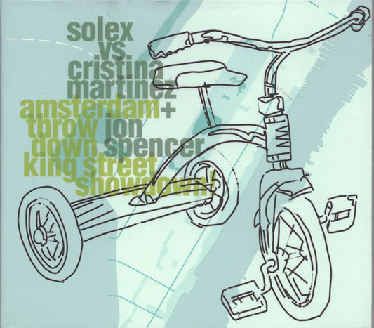 Solex vs. Cristina Martinez + Jon Spencer : Amsterdam Throwdown King Street Showdown (CD, Album)