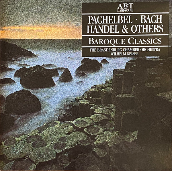 Ernst Wachter, Clara Steinberg, The Brandenburg Chamber Orchestra, Wilhelm Keiser : Pachelbel • Bach • Handel and Others - Baroque Classics (CD, Album)