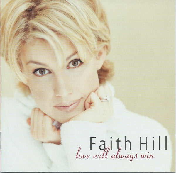 Faith Hill : Love Will Always Win (CD, Album)