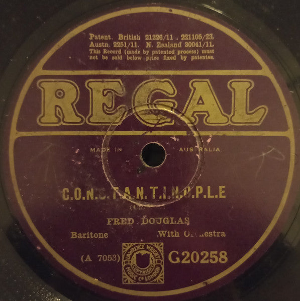 Fred Douglas : C. O. N. S. T. A. N. T. I. N. O. P. L. E. / When I See An Oyster Walk Upstairs  (Shellac, 10")