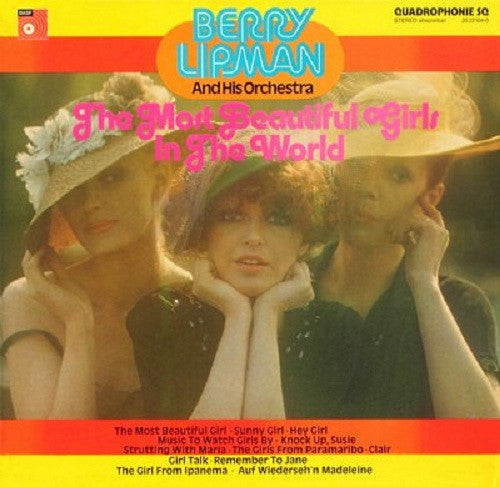 Berry Lipman & His Orchestra : The Most Beautiful Girls In The World (LP, Album, Quad)