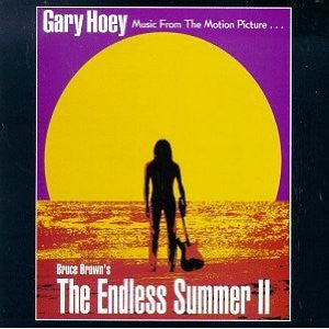 Gary Hoey : Music From The Motion Picture... Bruce Brown's The Endless Summer II (CD, Album)