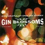 Gin Blossoms : Congratulations I'm Sorry (CD, Album)