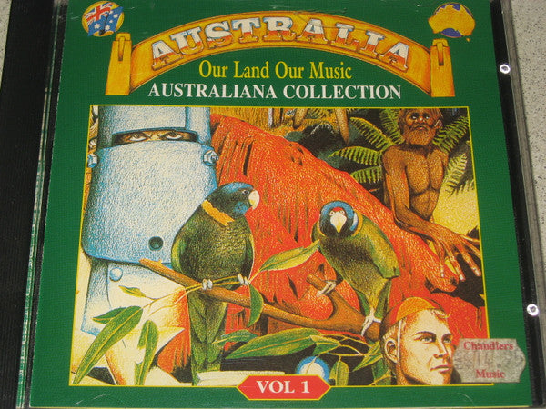 Various : Australia Our Land Our Music - Vol 1 (CD, Comp, RE)