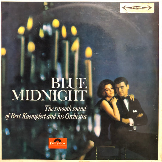 Bert Kaempfert And His Orchestra* : Blue Midnight (The Smooth Sound Of Bert Kaempfert And His Orchestra) (LP, Album)