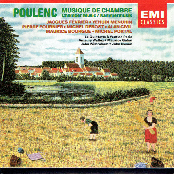 Francis Poulenc - Jacques Février • Yehudi Menuhin • Pierre Fournier • Michel Debost • Alan Civil • Maurice Bourgue • Michel Portal • Le Quintette À Vent De Paris • Amaury Wallez • Maurice Gabai • John Wilbraham • John Iveson : Musique De Chambre (2xCD, Comp, RM)