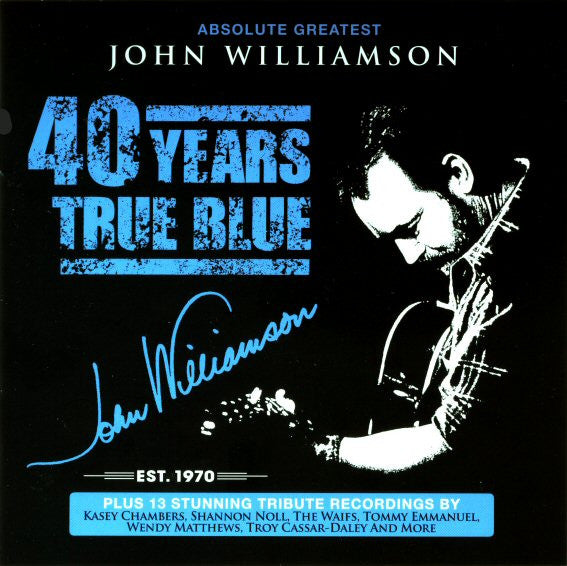 John Williamson : Absolute Greatest John Williamson: 40 Years True Blue (2xCD, Comp)