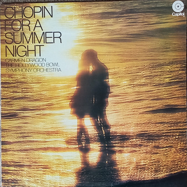 Frédéric Chopin, Carmen Dragon, The Hollywood Bowl Symphony Orchestra : Chopin For A Summer Night (LP, RE)