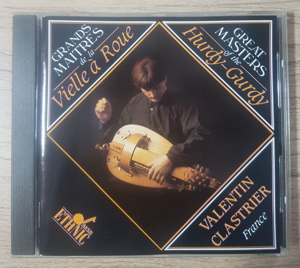 Valentin Clastrier : Grands Maîtres De La Vielle À Roue = Great Masters Of The Hurdy-Gurdy: Valentin Clastrier, France (CD, Comp)