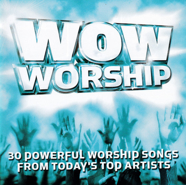 Various : WOW Worship (30 Powerful Worship Songs From Today's Top Artists) (2xCD, Comp)