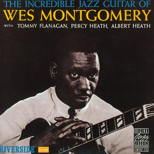 Wes Montgomery : The Incredible Jazz Guitar Of Wes Montgomery (CD, Album, RE, RM)