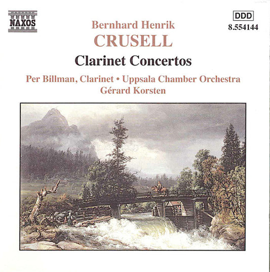 Bernhard Henrik Crusell - Per Billman, Uppsala Kammarorkester, Gérard Korsten : Clarinet Concertos (CD, Album)