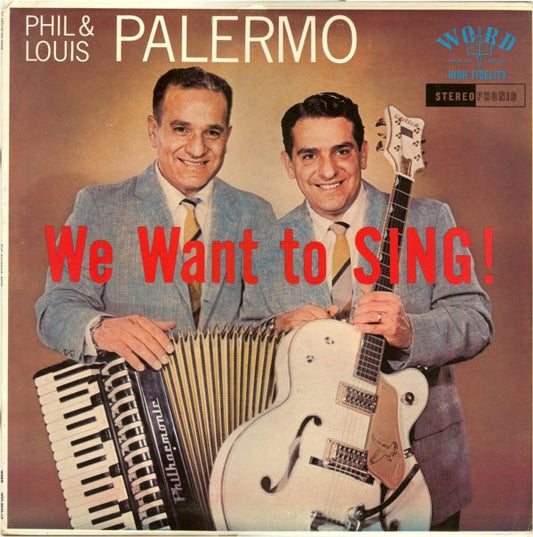 Phil And Louis Palermo : We Want To Sing (LP)