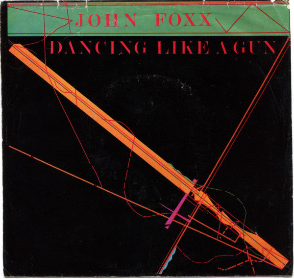 John Foxx : Dancing Like A Gun (7")