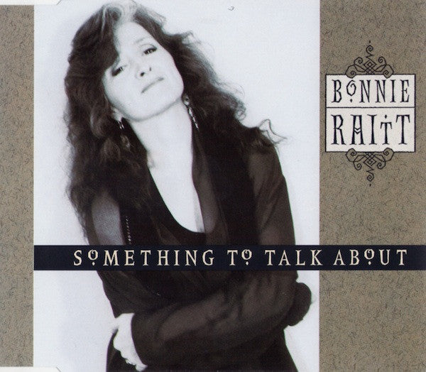 Bonnie Raitt : Something To Talk About (CD, Single)