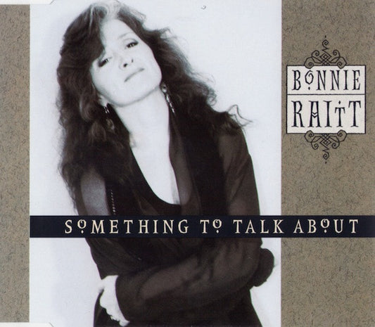 Bonnie Raitt : Something To Talk About (CD, Single)