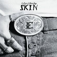 Melissa Etheridge : Skin (CD, Album, Dig)
