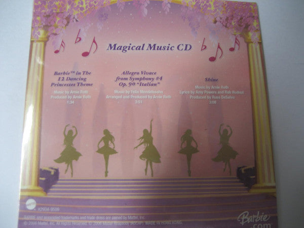 Arnie Roth, Felix Mendelssohn-Bartholdy : Barbie in The 12 Dancing Princesses - Magical Music CD (CD, Smplr, Car)
