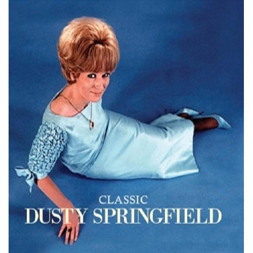 Dusty Springfield : Classic Dusty Springfield (CD, Comp, RE)