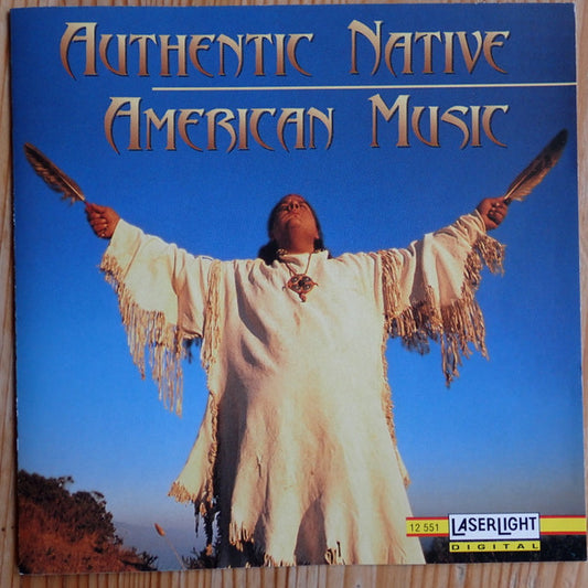 Various : Authentic Native American Music (CD)