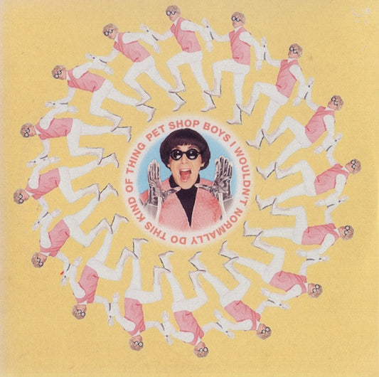 Pet Shop Boys : I Wouldn't Normally Do This Kind Of Thing (CD, Single, Car)